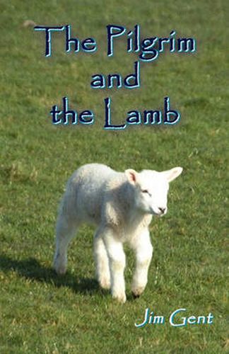 Cover image for The Pilgrim and the Lamb