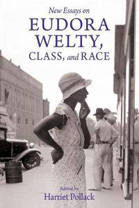 Cover image for New Essays on Eudora Welty, Class, and Race