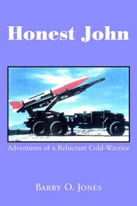 Cover image for Honest John: Adventures of a Reluctant Cold-Warrior