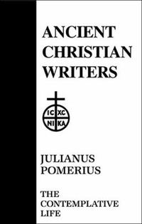 Cover image for 04. Julianus Pomerius: The Contemplative Life