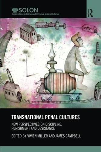 Cover image for Transnational Penal Cultures: New perspectives on discipline, punishment and desistance