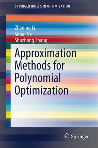 Cover image for Approximation Methods for Polynomial Optimization: Models, Algorithms, and Applications