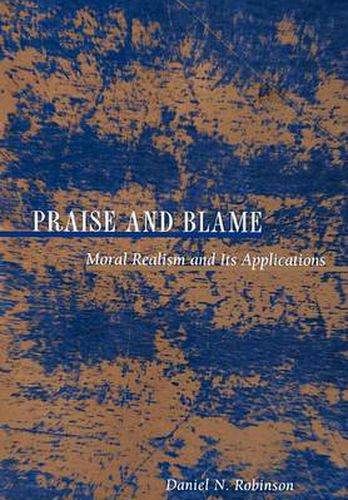 Praise and Blame: Moral Realism and Its Applications