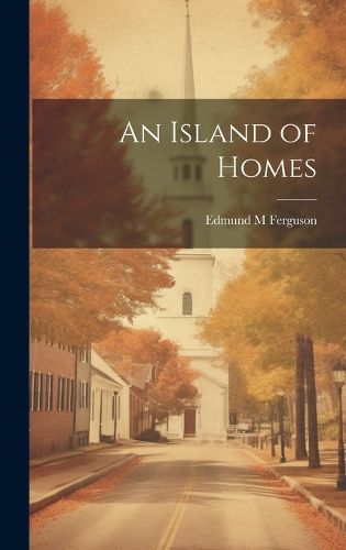 Cover image for An Island of Homes