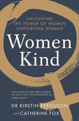 Women Kind: Unlocking the power of women supporting women