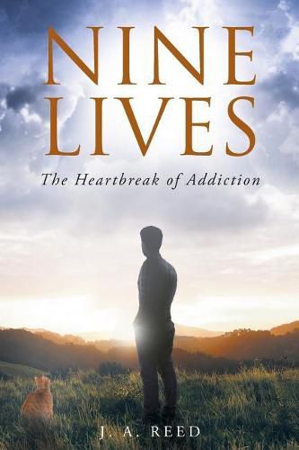 Nine Lives: The Heartbreak of Addiction