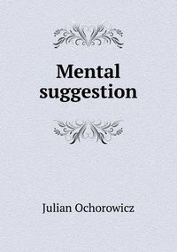 Cover image for Mental suggestion