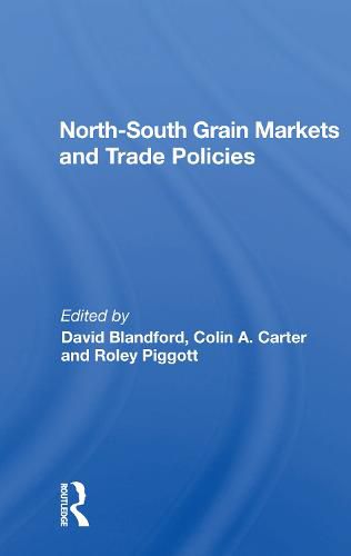 Cover image for North-South Grain Markets and Trade Policies