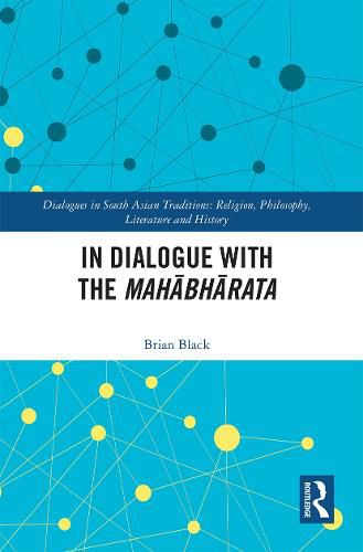 In Dialogue with the Mahabharata