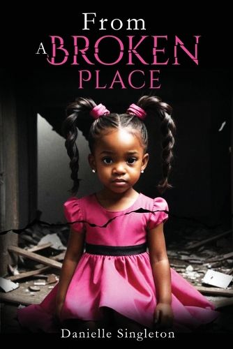 Cover image for From A Broken Place