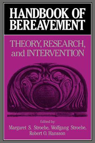 Cover image for Handbook of Bereavement: Theory, Research, and Intervention