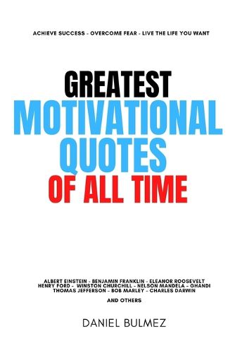 Greatest Motivational Quotes Of All Atime