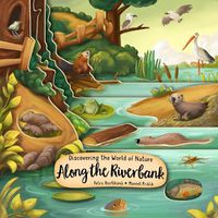 Cover image for Discovering the World of Nature Along the Riverbank