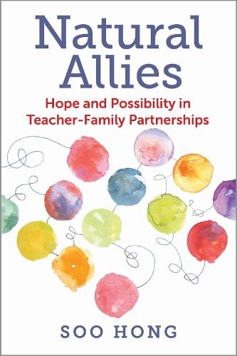 Cover image for Natural Allies: Hope and Possibility in Teacher-Family Partnerships