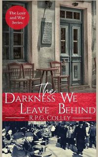 Cover image for The Darkness We Leave Behind