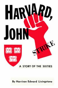 Cover image for Harvard, John: A Story of the Sixties