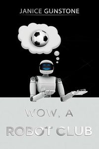 Cover image for Wow, a Robot Club