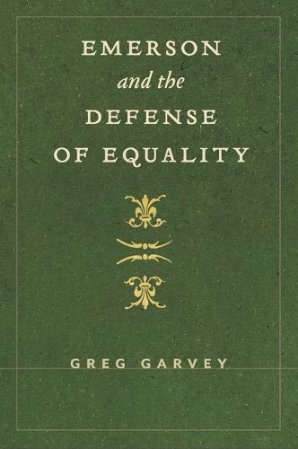 Cover image for Emerson and the Defense of Equality