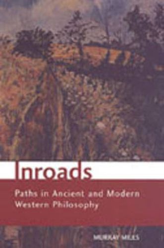 Cover image for Inroads: Paths in Ancient and Modern Western Philosophy