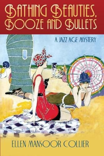 Cover image for Bathing Beauties, Booze and Bullets