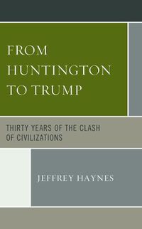 Cover image for From Huntington to Trump: Thirty Years of the Clash of Civilizations