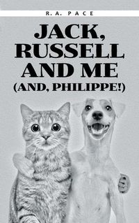 Cover image for Jack, Russell and Me (And, Philippe!)