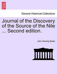 Cover image for Journal of the Discovery of the Source of the Nile ... Second edition.