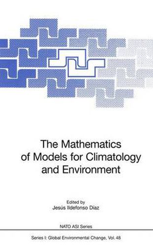 The Mathematics of Models for Climatology and Environment