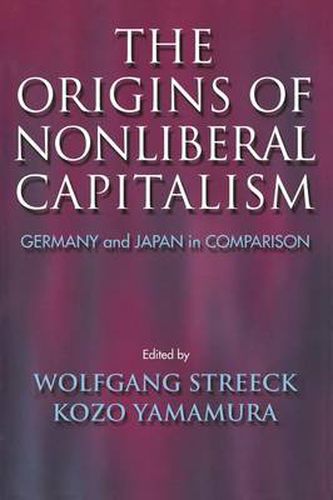 Cover image for The Origins of Nonliberal Capitalism: Germany and Japan in Comparison