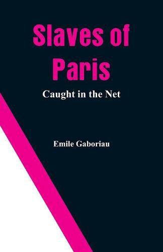 Cover image for Slaves of Paris: Caught In The Net