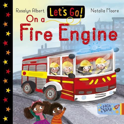 Let's Go! On A Fire Engine