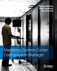 Cover image for Mastering System Center Configuration Manager