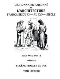 Cover image for Dictionnaire Raisonne de l'Architecture Francaise du XIe au XVIe siecle Tome VIII