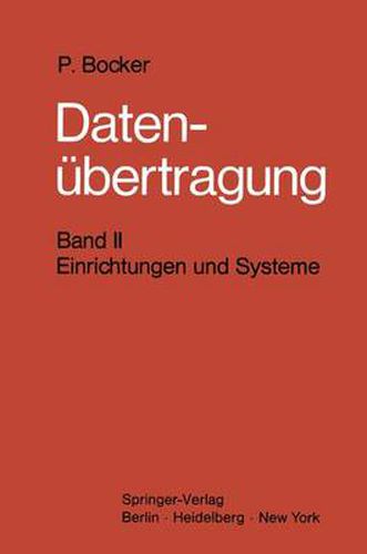 Cover image for Datenubertragung. Nachrichtentechnik in Datenfernverarbeitungssystemen: Band 2: Einrichtungen und Systeme