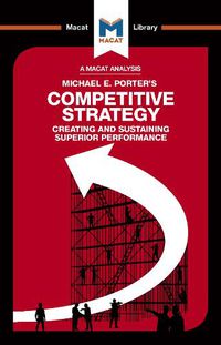 Cover image for Competitive Strategy: Techniques for Analyzing Industries and Competitors