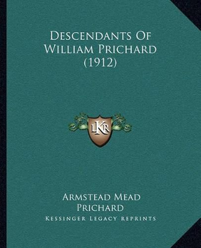 Cover image for Descendants of William Prichard (1912)