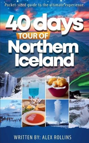 Cover image for 40 Days Tour of Northern Iceland