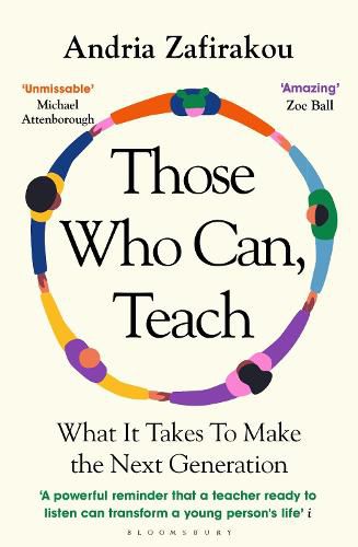 Cover image for Those Who Can, Teach: What It Takes To Make the Next Generation