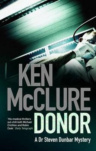 Cover image for Donor: A Dr. Steven Dunbar Thriller (Book 1)