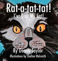 Cover image for Rat-a-tat-tat! I've Lost My Cat!