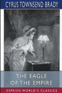 Cover image for The Eagle of the Empire (Esprios Classics)