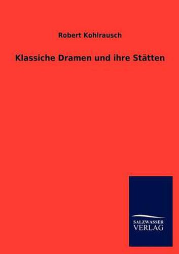 Cover image for Klassiche Dramen und ihre Statten
