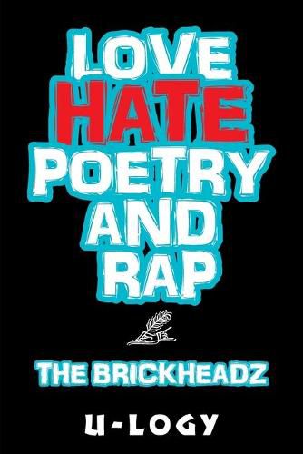 Cover image for Love, Hate, Poetry, and Rap: The Brickheadz