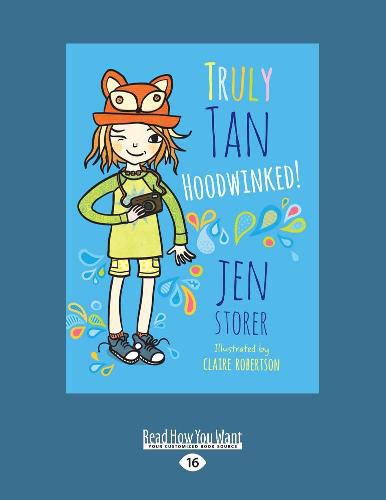 Truly Tan: Hoodwinked! (Book 5)