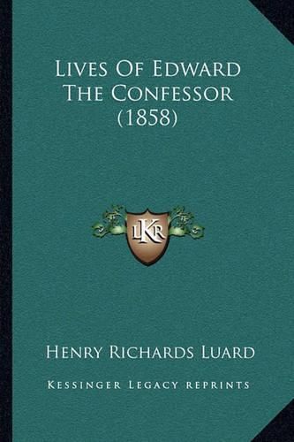 Lives of Edward the Confessor (1858)