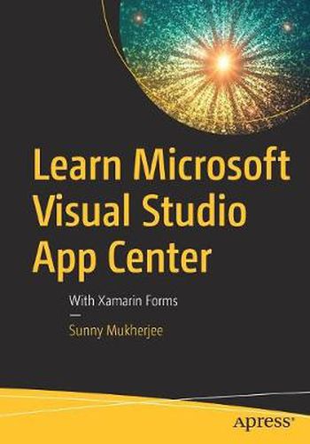 Cover image for Learn Microsoft Visual Studio App Center: With Xamarin Forms