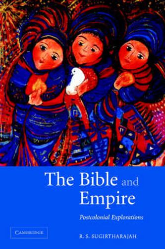 Cover image for The Bible and Empire: Postcolonial Explorations