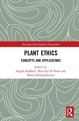 Plant Ethics: Concepts and Applications