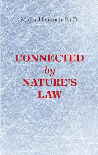 Cover image for Connected by Natures Law**************