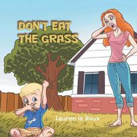 Cover image for Don'T Eat the Grass